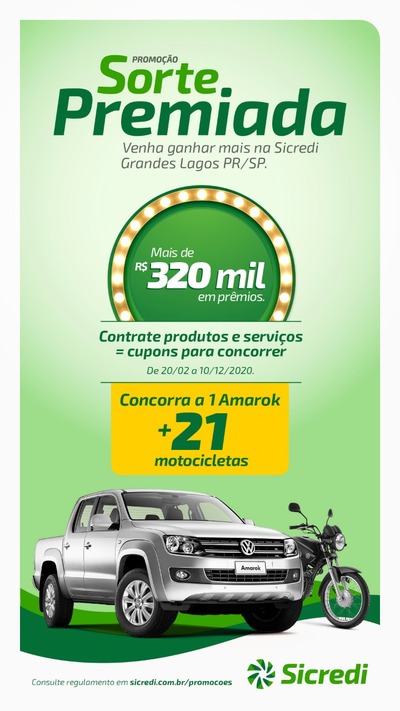 Oportunidade - A PromoÃ§Ã£o Sorte Premiada da Sicredi Grandes Lagos PR/SP entra na sua semana final