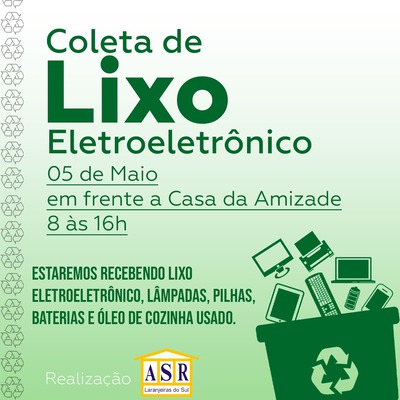 ASR promove hoje coleta de lixo eletroeletrÃ´nico em Laranjeiras do Sul (05/05)