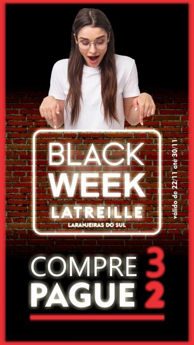 ComeÃ§a nesta segunda feira (22) a Black Week Latreille
