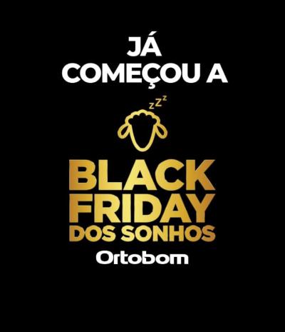JÃ¡ comeÃ§ou o Black Friday dos Sonhos nos ColchÃµes Ortobom Laranjeiras do Sul 