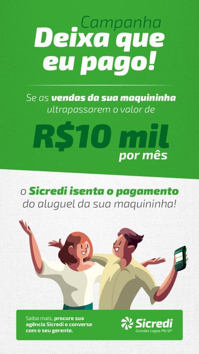 Sicredi Grandes Lagos PR/SP promove a campanha “Deixa Que eu Pago” para isentar associados do aluguel de máquina de cartão