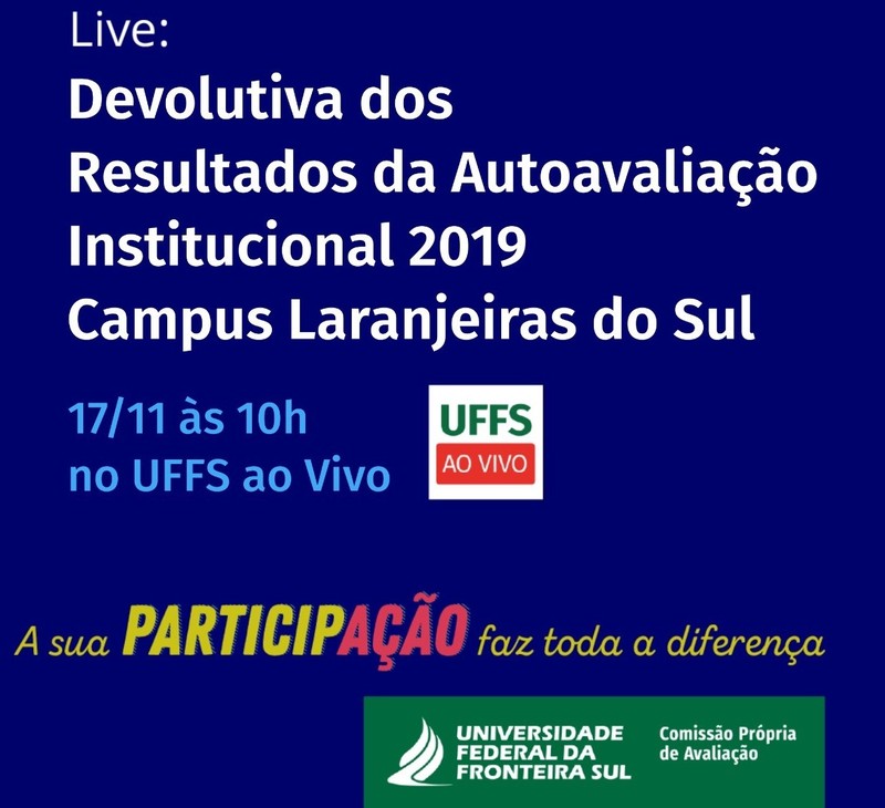 UFFS Campus de Laranjeiras do Sul convida populaÃ§Ã£o para conhecer avaliaÃ§Ã£o das realizaÃ§Ãµes