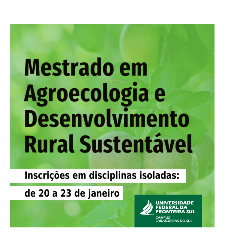 Mestrado em Agroecologia e Desenvolvimento Rural Sustentável divulga edital para admissão de alunos em disciplinas isoladas
