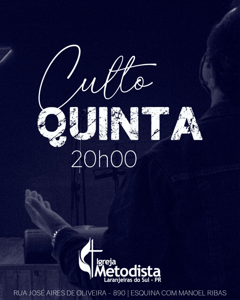 Igreja Metodista de Laranjeiras do Sul retorna aos cultos de quintas â€“feiras a partir de hoje (04/02)