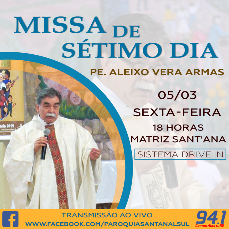 Missa de 7Â° Dia de Pe. Aleixo Vera serÃ¡ em sistema Drive in