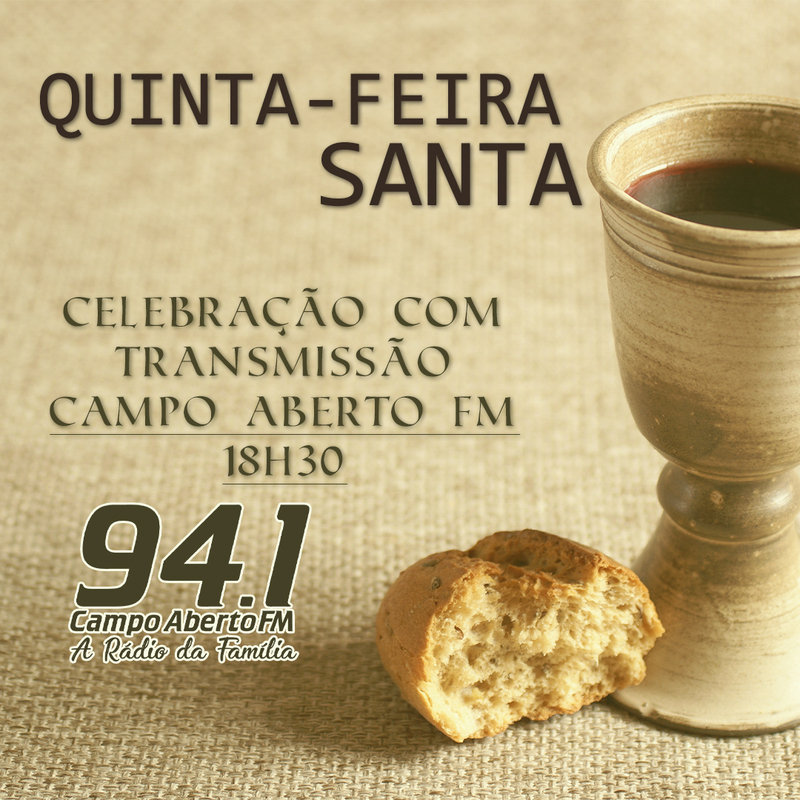 Campo Aberto FM transmite a celebraÃ§Ã£o na Santa Ceia nesta quinta-feira
