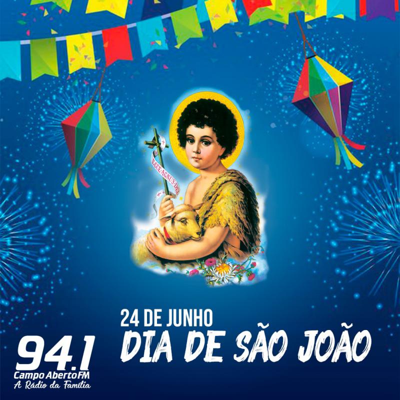 Hoje Ã© o  Dia de SÃ£o JoÃ£o