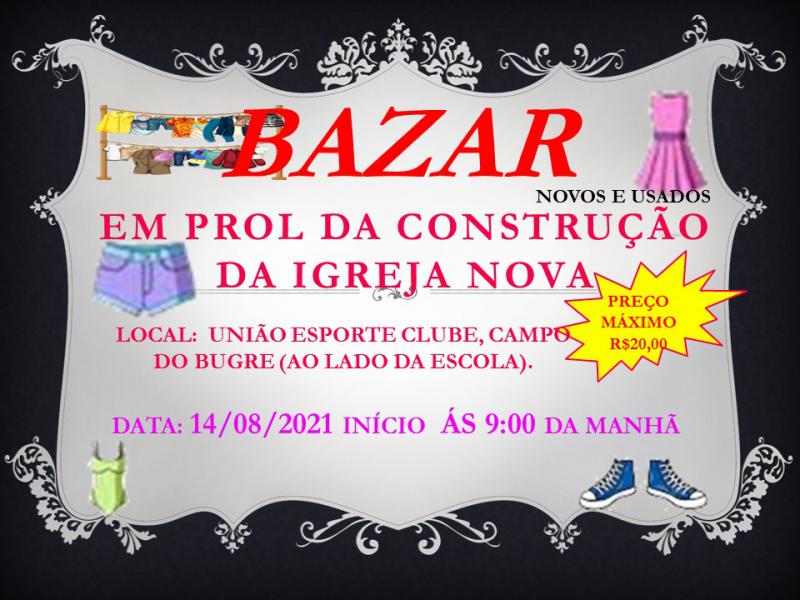 Comunidade do Campo do Bugre Realiza neste sÃ¡bado (14) Bazar de Roupas para a ConstruÃ§Ã£o da Igreja