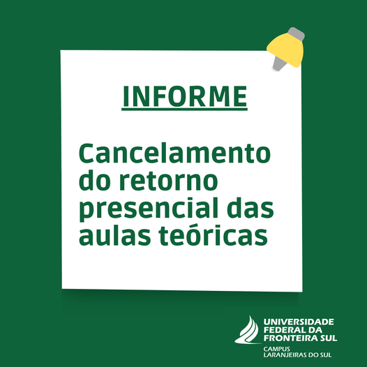 UFFS Campus de Laranjeiras do Sul emite comunicado sobre cancelamento do retorno das aulas teÃ³ricas
