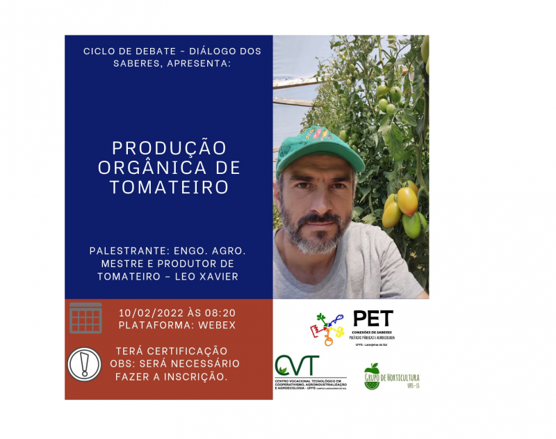 UFFS - ProduÃ§Ã£o OrgÃ¢nica de tomateiro Ã© tema de palestra do Ciclo de Debates DiÃ¡logo dos Saberes