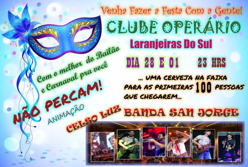 Nesta segunda e terÃ§a, BailÃ£o de Carnaval no Clube OperÃ¡rio em Laranjeiras do Sul