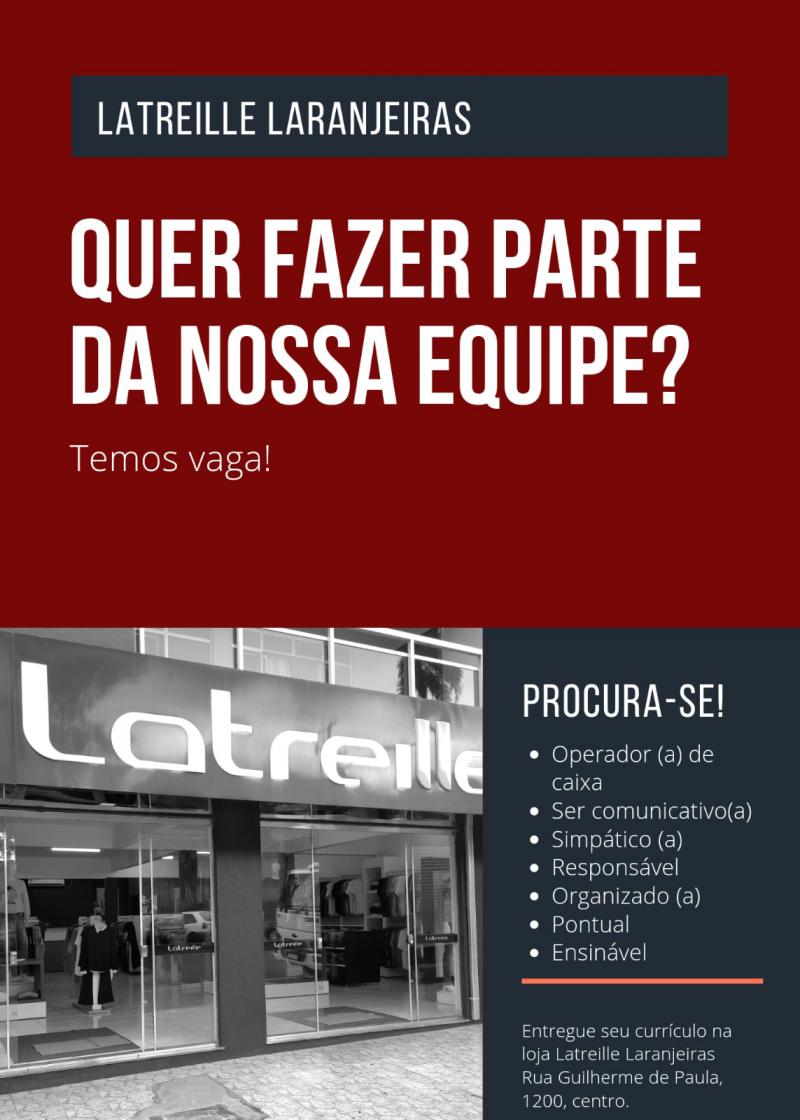 Oportunidade de Trabalho - Latreille Laranjeiras estÃ¡ contratando 