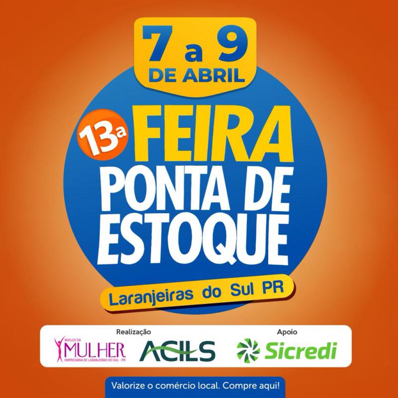 30 Empresas estarÃ£o participando da 13Âª EdiÃ§Ã£o da Feira Ponta de Estoque 