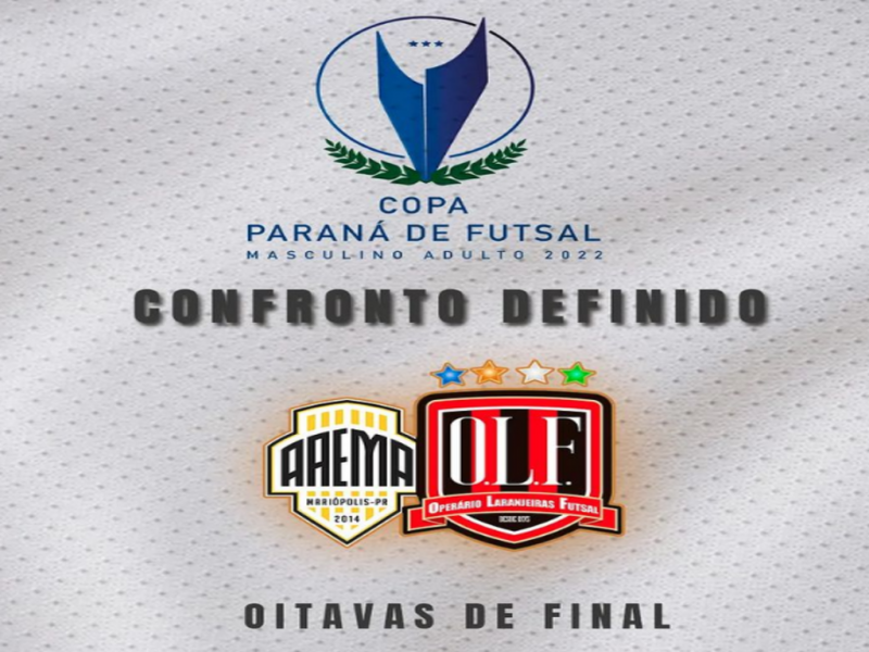 OperÃ¡rio Laranjeiras vai encarar o AAEMA/MariÃ³polis na 2Âª Fase da Copa ParanÃ¡ de Futsal 
