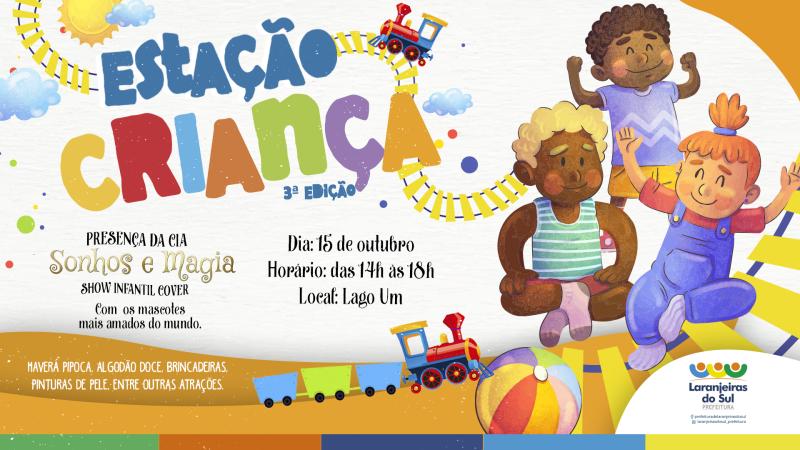 SÃ¡bado (15) tem a 3Âª ediÃ§Ã£o do Projeto â€œEstaÃ§Ã£o CrianÃ§aâ€ no Lago Municipal de Laranjeiras do Sul
