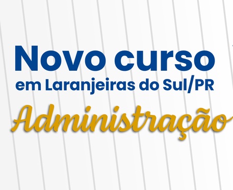 UFFS Campus Laranjeiras do Sul ofertarÃ¡ curso de graduaÃ§Ã£o em AdministraÃ§Ã£o