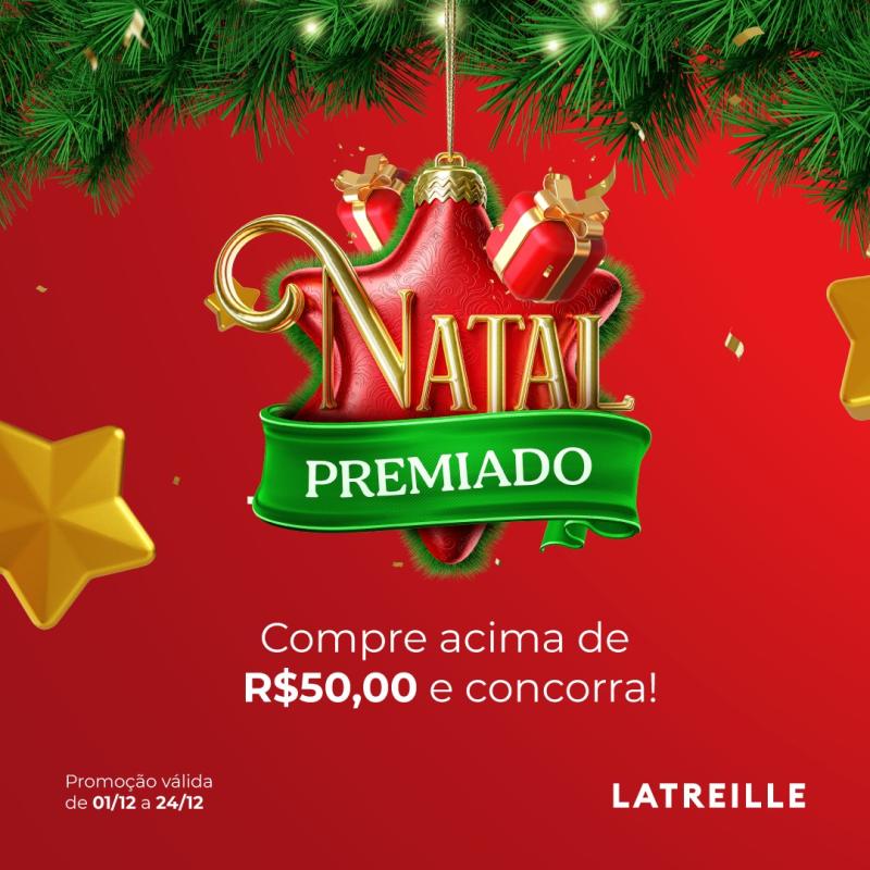Confira o Natal Premiado Loja Latreille