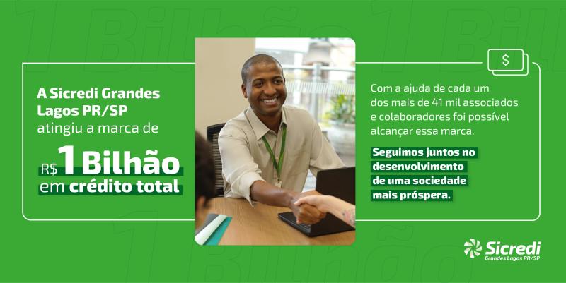 Sicredi Grandes Lagos supera marca de R$ 1 bilhÃ£o em crÃ©dito total
