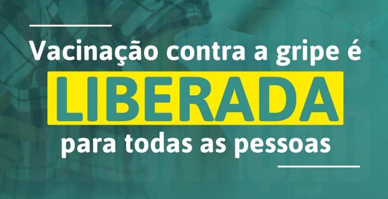 Vacina contra a gripe Ã© liberada para toda populaÃ§Ã£o