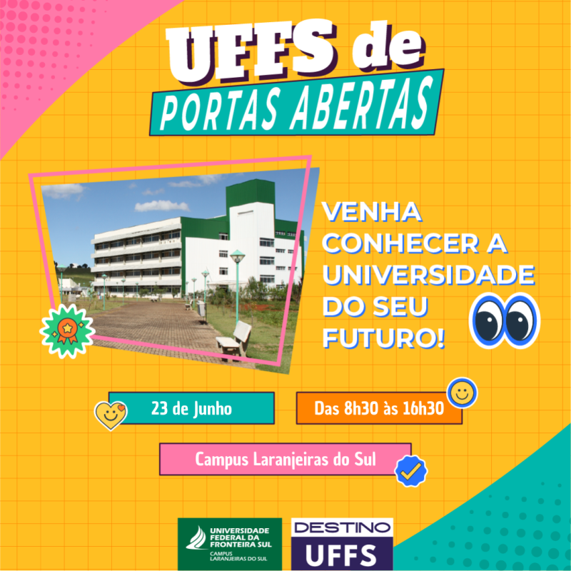 Campus Laranjeiras do Sul prepara a terceira edição do evento UFFS de Portas Abertas