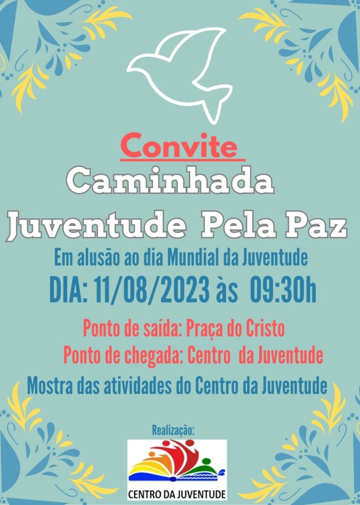 Centro da Juventude mantem agenda completa de aÃ§Ãµes em comemoraÃ§Ã£o ao Dia Mundial da Juventude e do Estudante