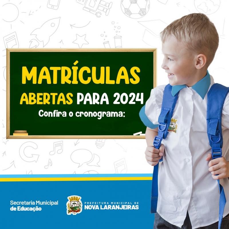 Secretaria de EducaÃ§Ã£o de Nova Laranjeiras comunica que matrÃ­culas para 2024 estÃ£o abertas