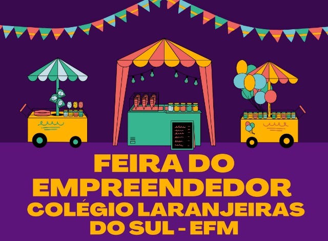 ColÃ©gio Laranjeiras promove a Feira do Empreendedor