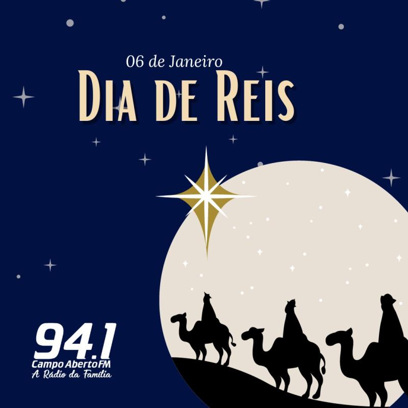 Hoje Ã© dia 06 de Janeiro, celebrado o Dia de Reis