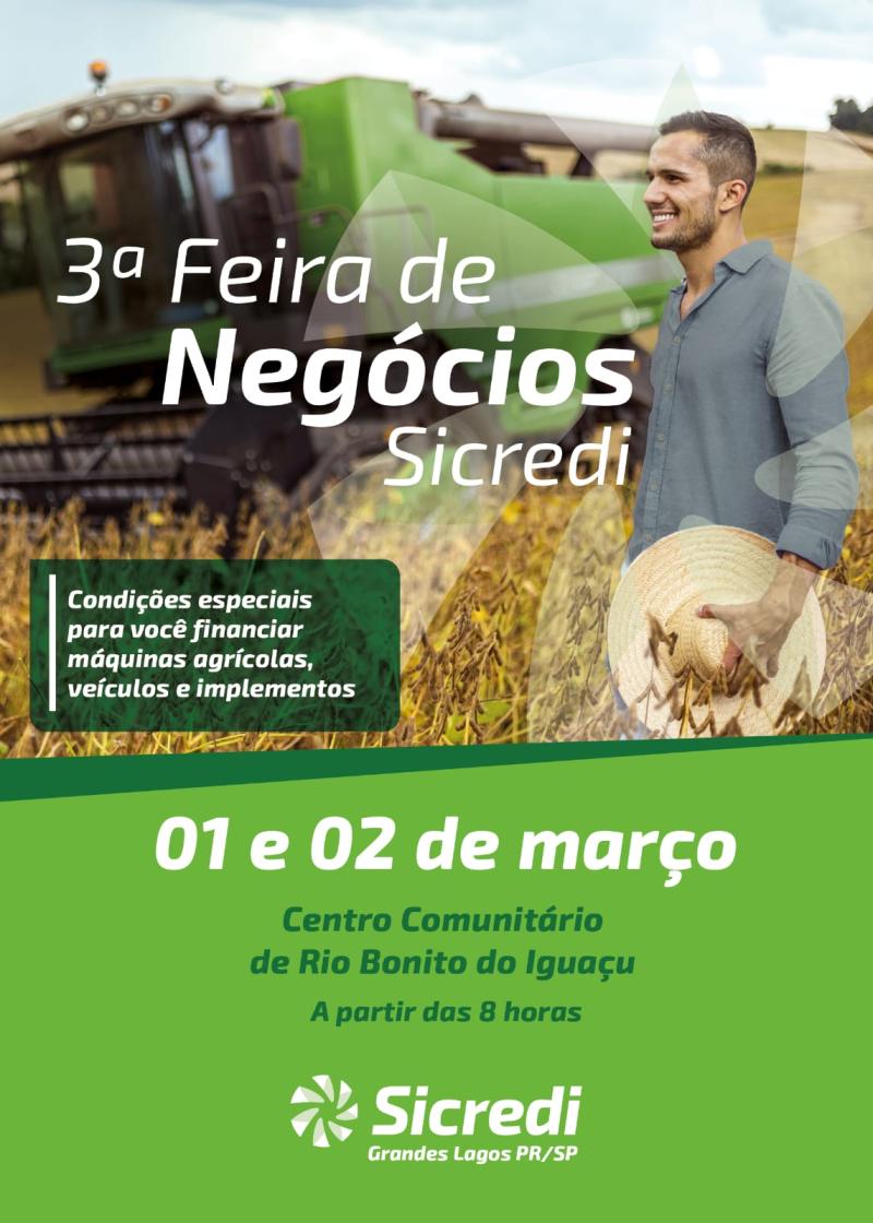 Feira de NegÃ³cios do Sicredi Grandes Lagos PR/SP, inicia hoje (01/03) em Rio Bonito do IguaÃ§u