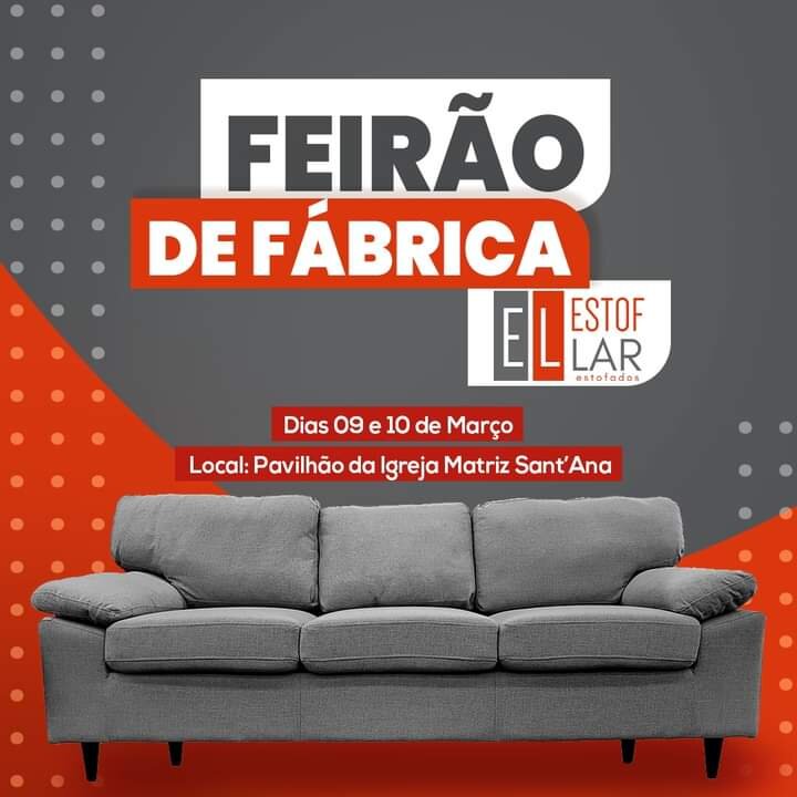 Neste sÃ¡bado e domingo tem o FeirÃ£o de FÃ¡brica EstofLar Estofados