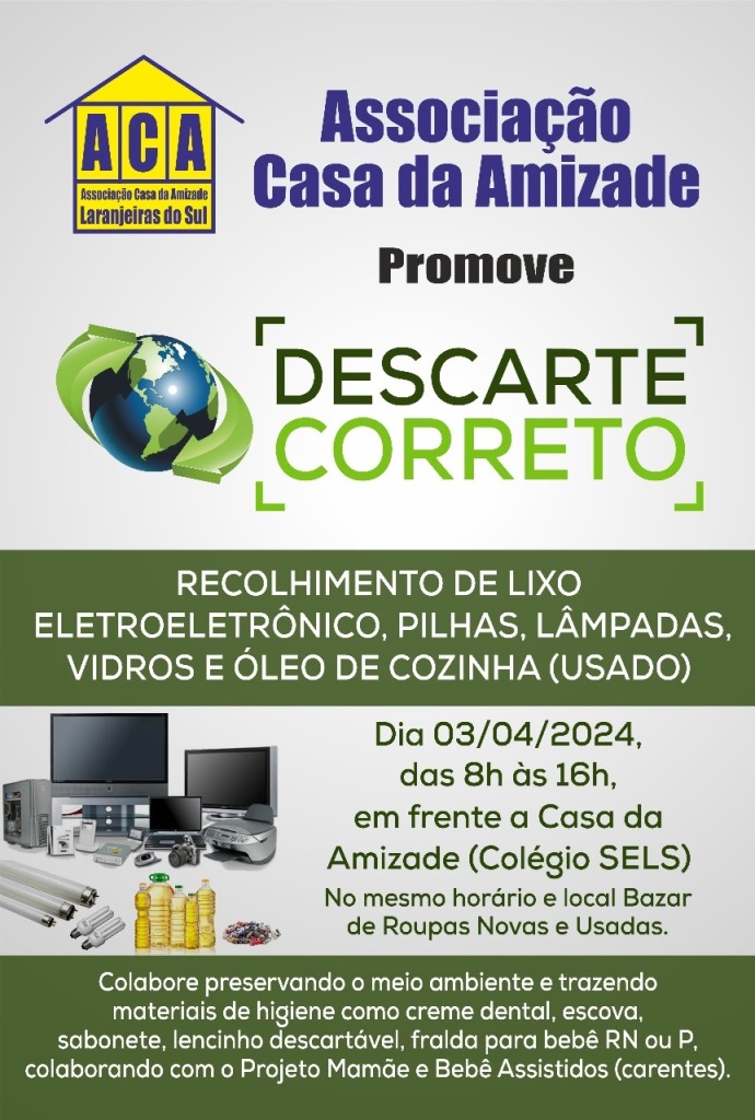 AssociaÃ§Ã£o Casa da Amizade promove o dia â€œDâ€ do Descarte Correto