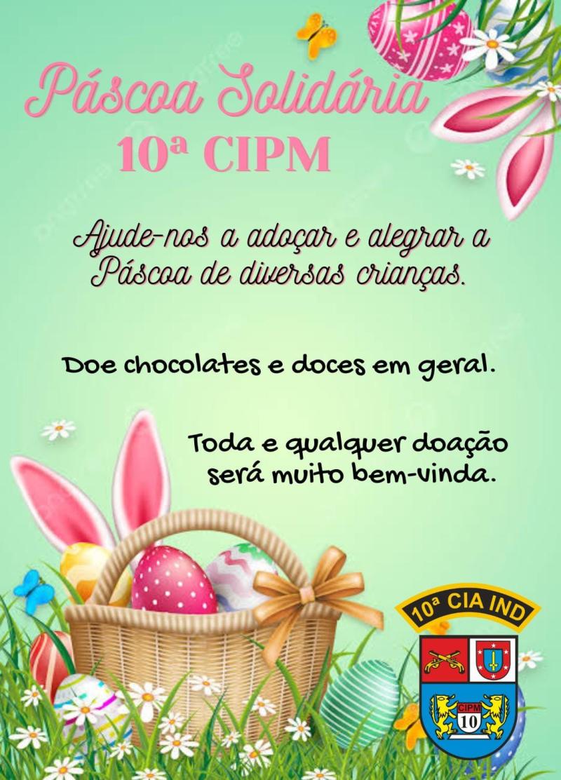 Ajude a Campanha de PÃ¡scoa da 10Âª Cia da PolÃ­cia Militar 