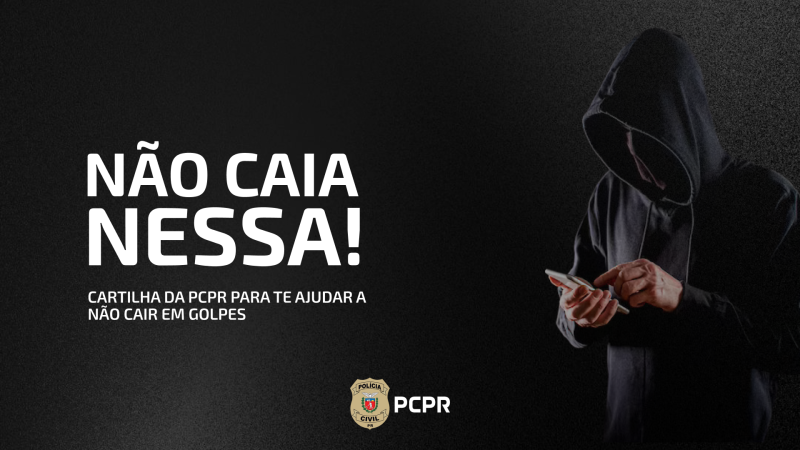 PCPR lança cartilha para população com orientações sobre golpes digitais