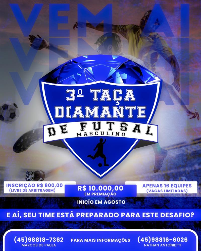 InscriÃ§Ãµes abertas para a 3Âª TaÃ§a Diamante de Futsal Masculino 