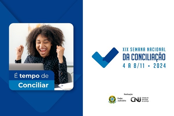 Abertas inscriÃ§Ãµes de processos para a XIX Semana Nacional de ConciliaÃ§Ã£o, de 4 a 8 de novembro
