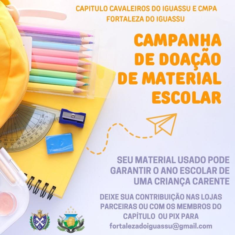 LS: CapÃ­tulo Cavaleiro do Iguassu e CMPA Fortaleza do Iguassu promovem campanha de arrecadaÃ§Ã£o de materiais escolares.