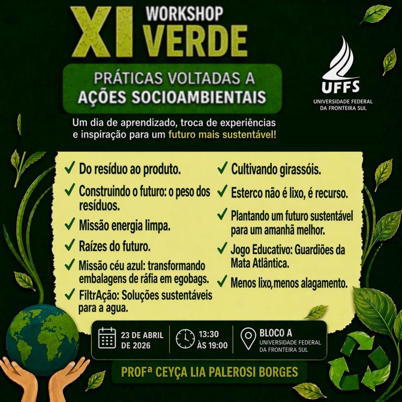 UFFS realiza no próximo dia 23 de abril de 2026, o XI  Workshop Verde