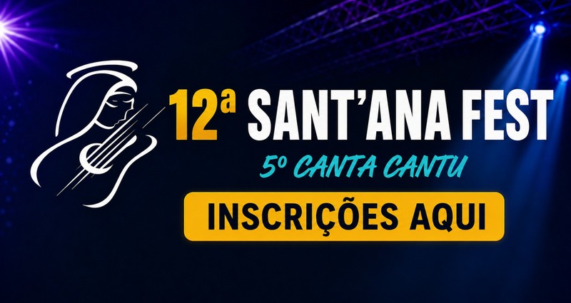 LS: Estão abertas as inscrições para o 12º Sant’Ana Fest