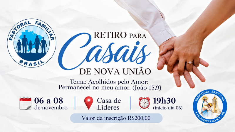 Pastoral Familiar de Laranjeiras do Sul vai realizar o Retiro de Casais de Nova União 